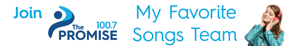 Join the Promise My Favorite Songs Team - click for info